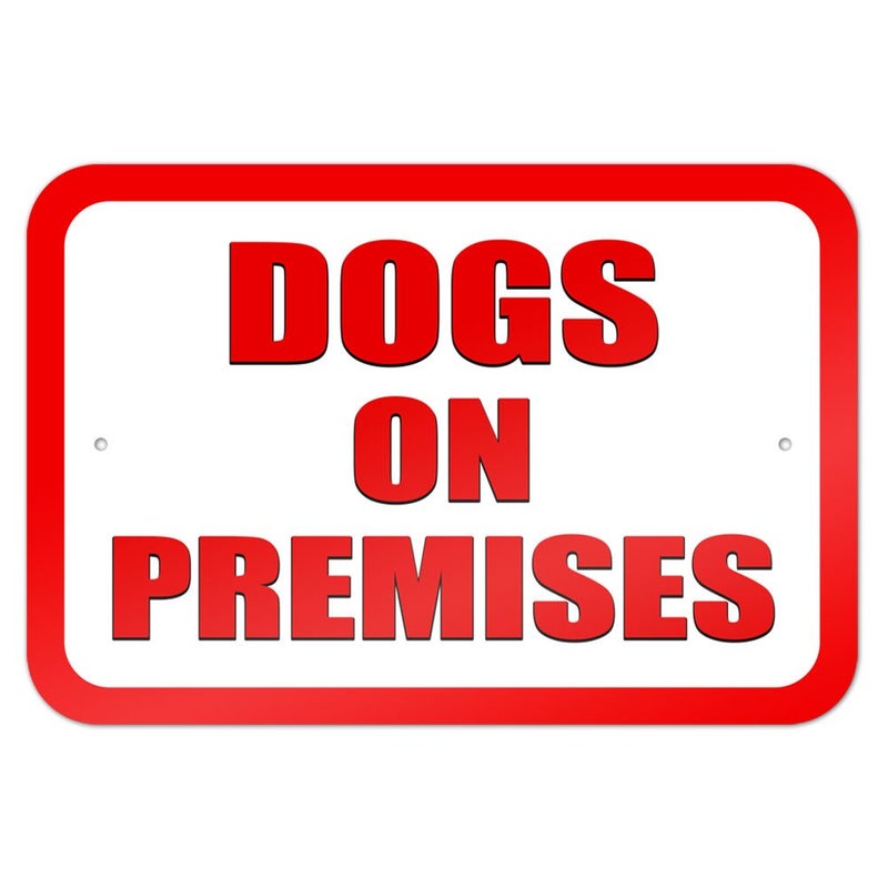 Dogs on Premises 9" x 6" Metal Sign